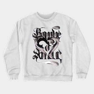 Bombe d'Amour Crewneck Sweatshirt